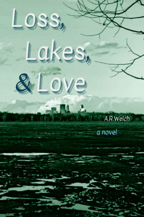 Cover art for Loss, Lakes, & Love, linking to page with more detailed description.